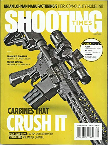 SHOOTING TIMES MAGAZINE, CARBINES THAT CRUSH IT AUGUST, 2020 VOL. 61 ISSUE,07