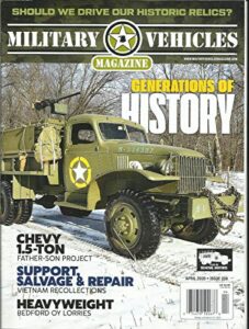 military vehicle magazine generations of history april, 2020 issue # 208