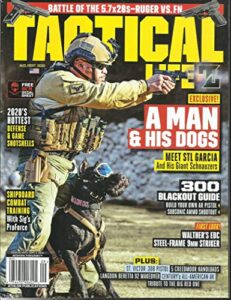 tactical life magazine, * august / september, 2020 * volume, 3 * issue # 05 * display until september, 07th 2020 * ( please note: all these magazines are pets & smoke free. no address label, fresh straight from newsstand. (single issue magazine)