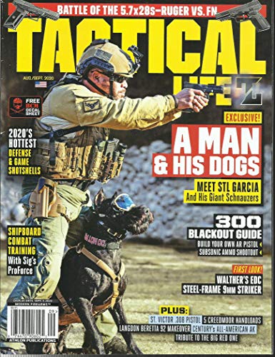 TACTICAL LIFE MAGAZINE, * AUGUST / SEPTEMBER, 2020 * VOLUME, 3 * ISSUE # 05 * DISPLAY UNTIL SEPTEMBER, 07th 2020 * ( PLEASE NOTE: ALL THESE MAGAZINES ARE PETS & SMOKE FREE. NO ADDRESS LABEL, FRESH STRAIGHT FROM NEWSSTAND. (SINGLE ISSUE MAGAZINE)