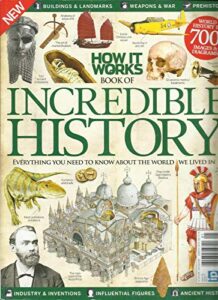 how it works, book of incredible history, world history in 700 + images 2016
