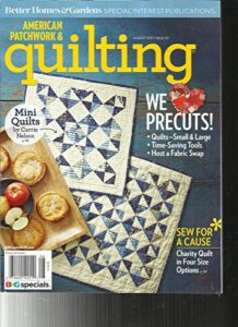 american patchwork & quilting magazine, august, 2017 issue, 147