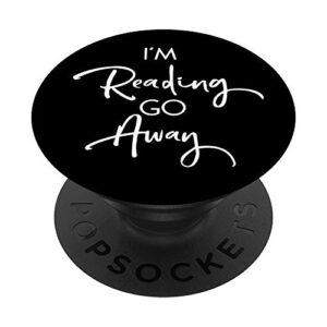 funny book lovers bookworm reader librarian gifts im reading popsockets popgrip: swappable grip for phones & tablets