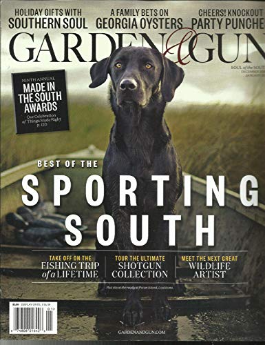 GARDEN & GUN MAGAZINE BEST OF THE SPORTING SOUTH December 2018 / January 2019