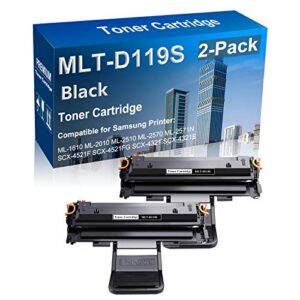 2-pack compatible toner cartridge high yield replacement for samsung mlt-d119s 119s laser toner cartridge fit for samsung ml-1610 ml-2571n scx-4521f scx-4321f printer (black)