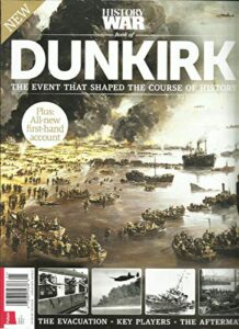 history war book of dunkirk magazine, plus all new issue, 2017 issue # 1