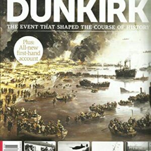 HISTORY WAR BOOK OF DUNKIRK MAGAZINE, PLUS ALL NEW ISSUE, 2017 ISSUE # 1