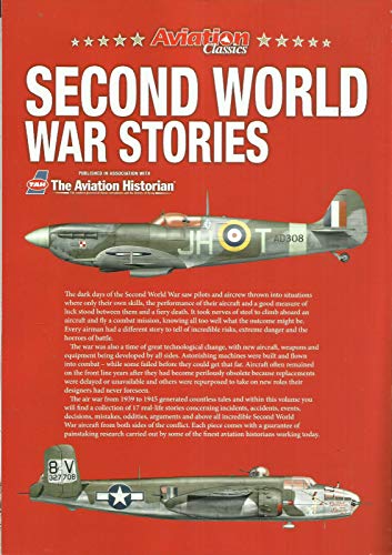 AVIATION CLASSICS MAGAZINE, SECOND WORLD WAR STORIES * ISSUE 2020 * PRINTED UK