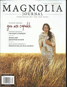 the magnolia journal, inspiration for life and home fall, 2018 issue no. 08