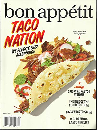 BON APPETIT MAGAZINE, TACO NATION * WE PLEDGE OUR ALLEGIANCE MARCH, 2020