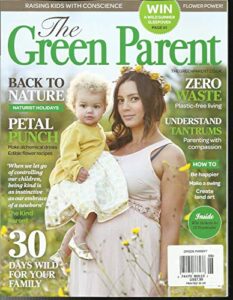 the green parent magazine, raising kids with conscience june/july,2018# 83