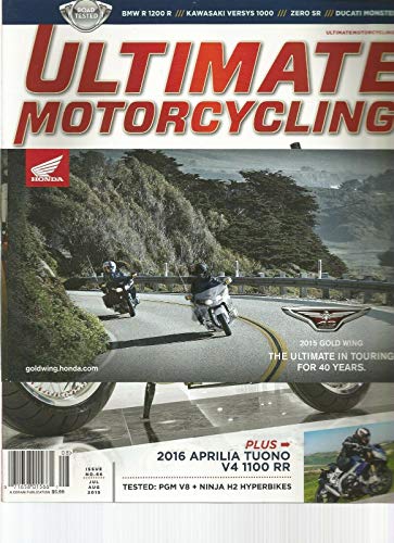 ULTIMATE MOTORCYCLING, JULY/AUGUST 2015, VOL. 12, NO. 3 ~