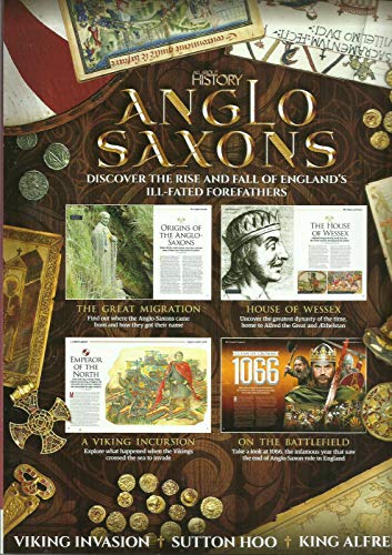 ALL ABOUT HISTORY MAGAZINE, ANGLO SAXONS ISSUE, 2020 ISSUE # 2 SECOND EDITION