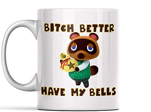 Gamer Coffee Mug - Better Have My Bells,Animal villagers Crossing Funny Coffee Mug 11oz