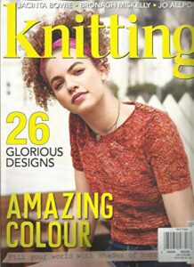 knitting magazine, 26 glorious designs * amazing colour august, 2019 issue 196