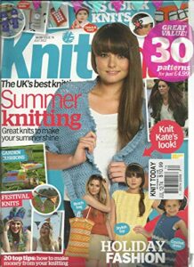 knit today, july, 2012 issue # 74 (the uk's best knitting magazine)