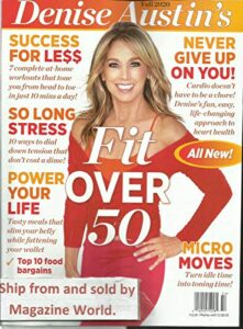 denise austin's magazine, fit over 50 * success for le$$ * fall, 2020