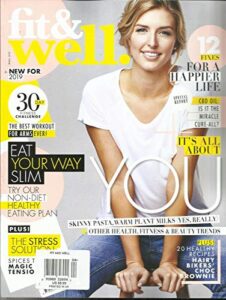 fit & well magazine, new for 2019 * eat your way slim april, 2019 uk edition