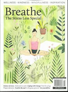 breathe magazine, the stress less special special issue, 2019