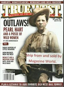 true west magazine, history of the american frontier july/august, 2020