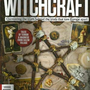 HISTORY WITCHCRAFT MAGAZINE, THE EVIDENCE * THE ACCUSATION * THE VICTIMS, 2018