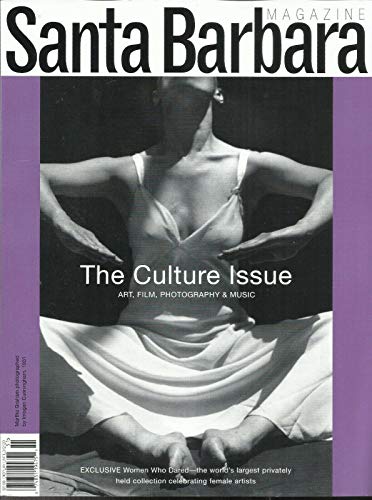 SANTA BARBARA MAGAZINE, THE CULTURE ISSUE, ART * FILM * MUSIC * WINTER, 2020