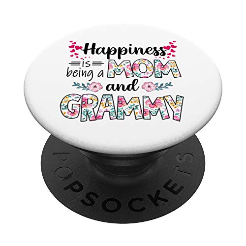 Womens Happiness is Being a Mom And GRAMMY Florals Gifts PopSockets Grip and Stand for Phones and Tablets