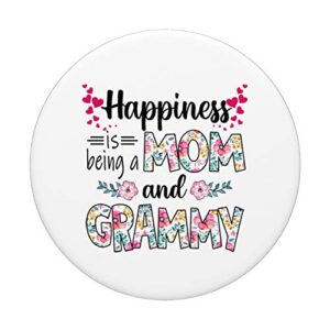 Womens Happiness is Being a Mom And GRAMMY Florals Gifts PopSockets Grip and Stand for Phones and Tablets