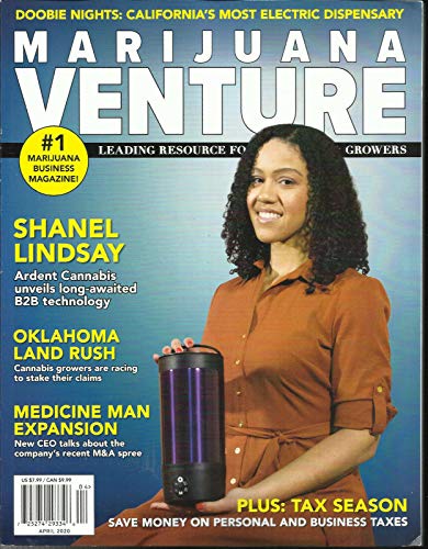 MARIJUANA VENTURE MAGAZINE, MEDICINE MAN EXPANSION APRIL 2020, VOL.7 ISSUE 4