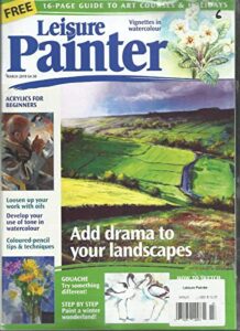 leisure painter magazine, add drama to your landscapes march, 2019