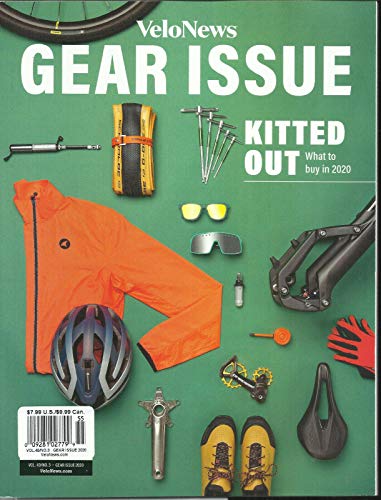 VELO NEWS MAGAZINE, GEAR ISSUE * KITTED OUT WHAT TO BUY IN 2020 GEAR ISSUE,2020