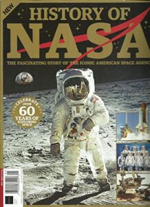 history of nasa magazine, 60years of exploring spac issue, 2019 issue # 02