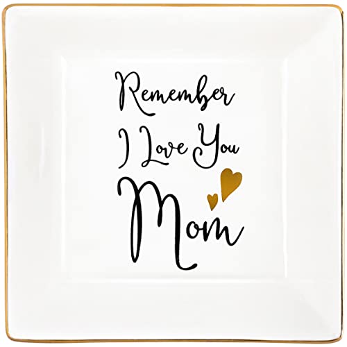 KLYJI Mom Gifts for Mom Mothers Day Gifts Birthday Gifts for Mom from Daughter Valentines Day Christmas Gift Thanksgiving -Remember I Love You Mom Jewelry Dish Ring Trinket Tray