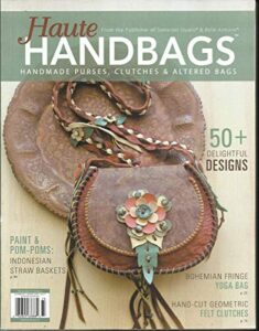 haute handbags magazine, 50 + delightful designs autumn, 2017
