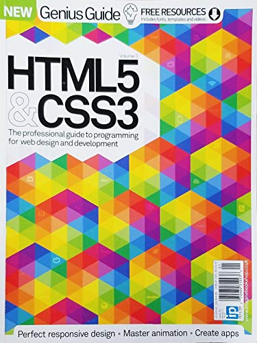 HTML5 & CSS3 GENIUS GUIDE VOLUME 3 THE PROFESSIONAL GUIDE TO PROGRAMMING^