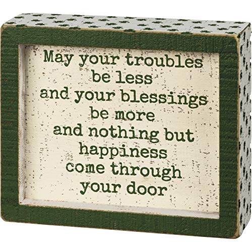 Primitives by Kathy May Your Troubles Be Less And Your Blessings Be More And Nothing But Happiness Come Through Your Door Box Sign