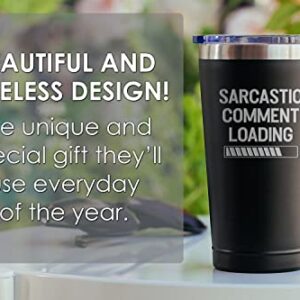 Funny Gifts for Men - Sarcastic Comment Loading, Insulated Coffee Tumbler with Lid - Funny Coffee Travel Mug - Gifts for Fathers Day - Gag Gifts for Dad Grandpa Boyfriend - Tumbler For Men 16 oz Black