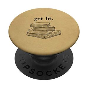 get lit reading book nerd funny literature english teacher popsockets popgrip: swappable grip for phones & tablets