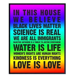 we believe sign - in this house we believe wall art poster -8x10 black lives matter, lgbtq, african american, civil rights home decor, room decoration for apartment, bedroom - gift for liberal