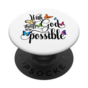 with god all things are possible - religious butterfly art popsockets popgrip: swappable grip for phones & tablets
