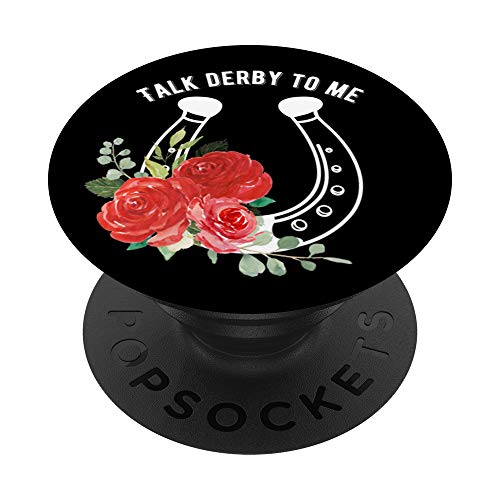 Talk Derby To Me Funny Horse Racing Horseshoe Rose PopSockets Grip and Stand for Phones and Tablets