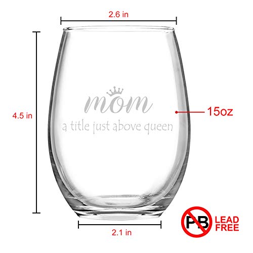 Mom Queen Wine Glass, Funny Mom Stemless Wine Glass 15Oz - Best Birthday Christmas Mothers Day Gift for Mom, New Mom, Wife, Sister, Women, Her - Unique Present from Daughter, Son, Husband, Kids