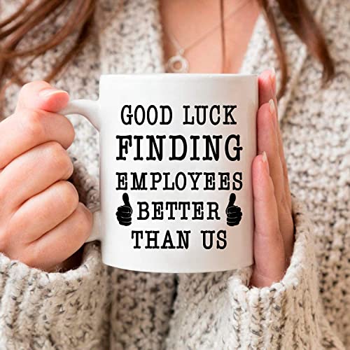 TRDSEDSW Best Boss Going Away Gifts - Good Luck Finding Employees Better Than Us - Funny 11oz Coffee Mug Novelty Leaving Farewell New Job Retirement Birthday Gifts for Men Women