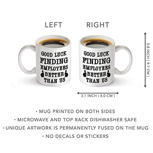 TRDSEDSW Best Boss Going Away Gifts - Good Luck Finding Employees Better Than Us - Funny 11oz Coffee Mug Novelty Leaving Farewell New Job Retirement Birthday Gifts for Men Women