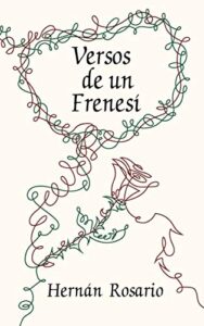 versos de un frenesí (spanish edition)