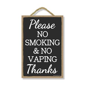 honey dew gifts, please no smoking & no vaping, rules sign for rental properties, vacation home signs, visitors sign, 7 inch by 10.5 inch