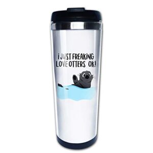 i just freaking love otters, ok . funny mugs for mom dad kids travel mug tumbler with lids coffee cup stainless steel water bottle 15 oz