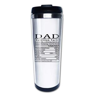 dad nutritional facts coffee mug travel mug tumbler with lids coffee cup stainless steel water bottle 15 oz