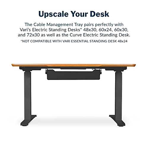 Vari Cable Management Tray - Under Desk Wire Management & Organization - Ideal for Home or Office Sit Stand Desks - Fits Electric Standing Desk 48x30, 60x30, 60x24, 72x30 - Easy Assembly (Black)