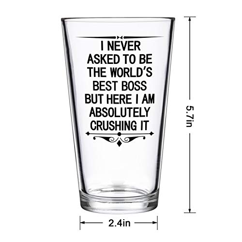 Waipfaru Funny Boss Beer Glass, I Never Asked to Be the World's Best Boss, But I Am Absolutely Crushing it - Bosses Day Birthday Christmas Day Retirement Gift for Men Bosses Father Husband Brother